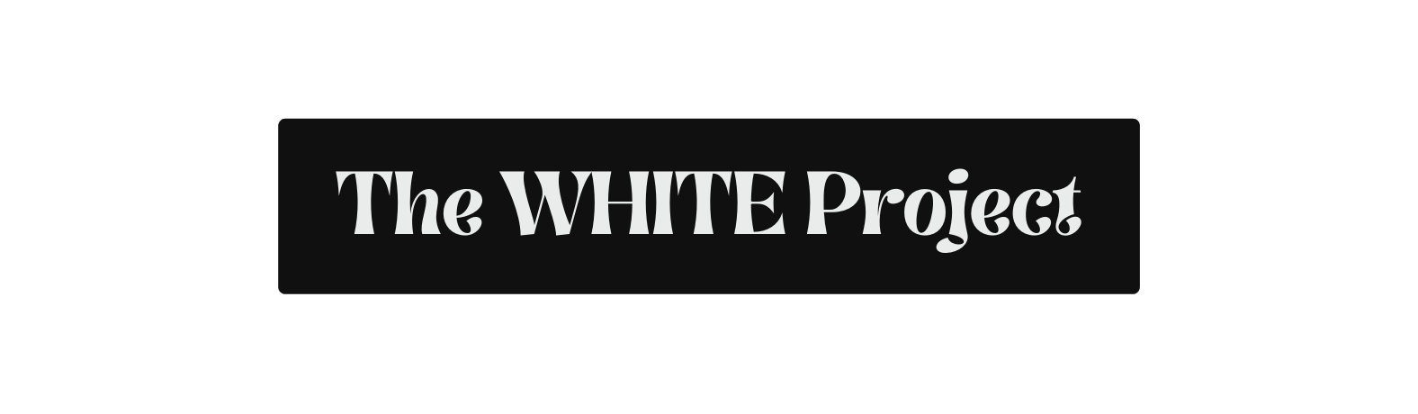 The WHITE Project