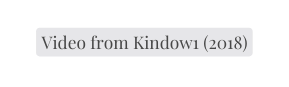 Video from Kindow1 2018